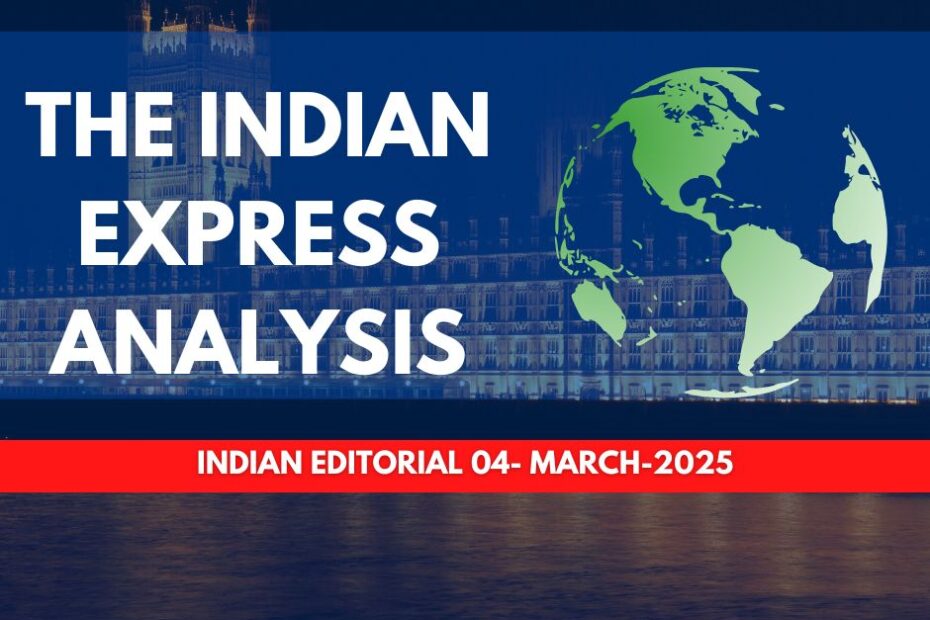 Indian editorial 04- mARCH-2025