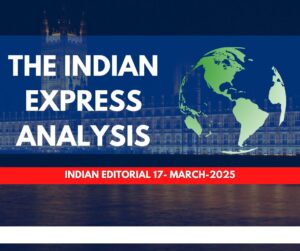 Indian editorial 17- mARCH-2025